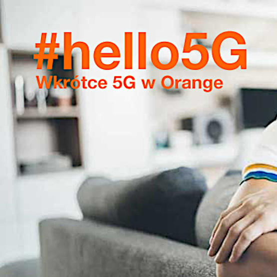 Orange: wkrótce 5G, teraz Galaxy S20+ 5G i większe paczki GB
