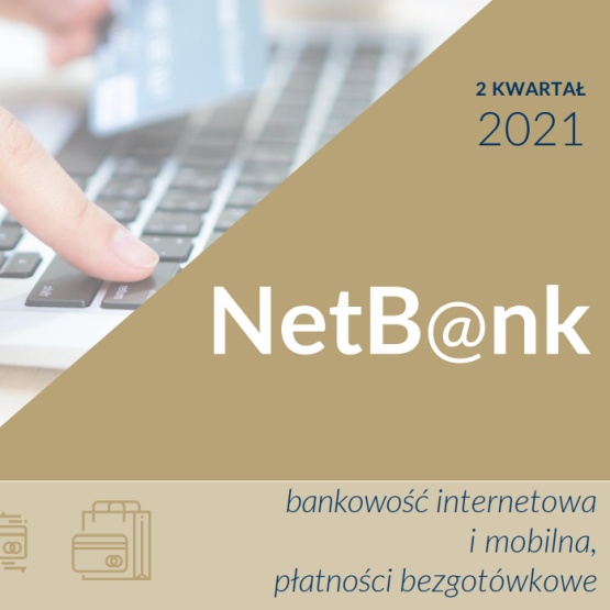 Raport NetB@nk: Polacy lubią bankowość mobilną i płatności natychmiastowe