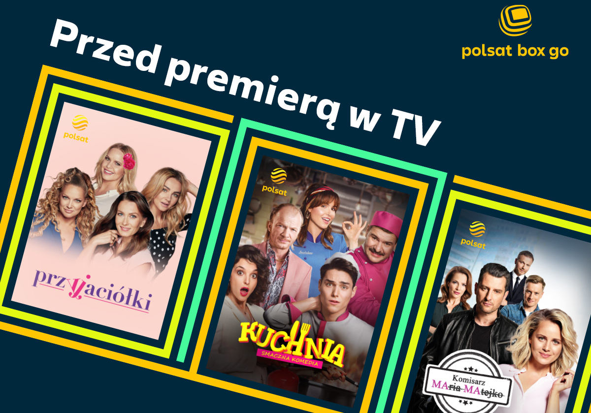 Polsat Box Go przedstawi przedpremierowe produkcje Telewizji Polsat